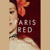 Paris Red by  Maureen Gibbon audiobook