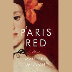Paris Red by Maureen Gibbon audiobook