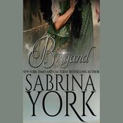 Brigand by  Sabrina York audiobook