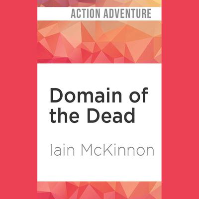 Domain of the Dead by Iain McKinnon audiobook