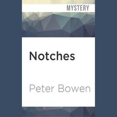 Notches by Peter Bowen audiobook