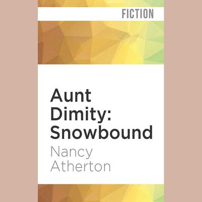Aunt Dimity: Snowbound by Nancy Atherton audiobook