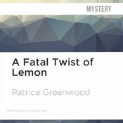 A Fatal Twist of Lemon by  Patrice Greenwood audiobook
