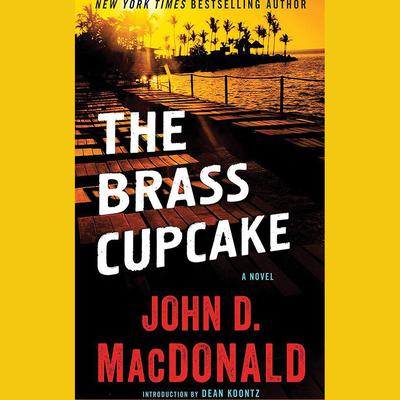 The Brass Cupcake by John D. MacDonald audiobook