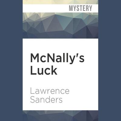 McNally's Luck by Lawrence Sanders audiobook