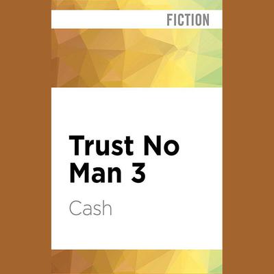Trust No Man 3 by Cash audiobook