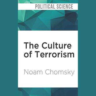 The Culture of Terrorism by Noam Chomsky audiobook