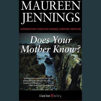 Does Your Mother Know? by Maureen Jennings audiobook