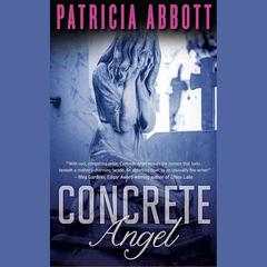 Concrete Angel by Patricia Abbott audiobook