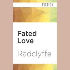 Fated Love by Radclyffe  audiobook