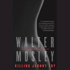 Killing Johnny Fry by Walter Mosley audiobook