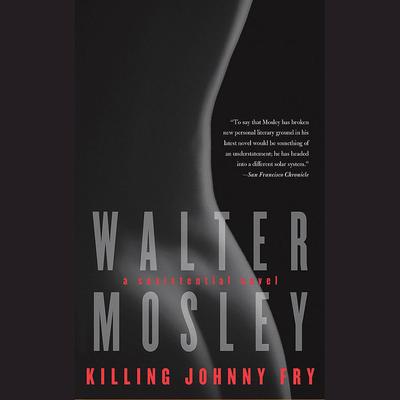 Killing Johnny Fry by Walter Mosley audiobook