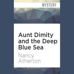Aunt Dimity and the Deep Blue Sea by Nancy Atherton audiobook