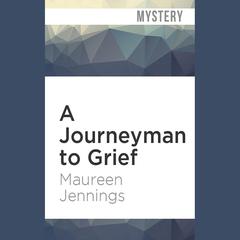 A Journeyman to Grief by Maureen Jennings audiobook