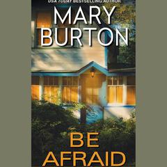 Be Afraid by Mary Burton audiobook