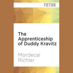 The Apprenticeship of Duddy Kravitz by Mordecai Richler audiobook