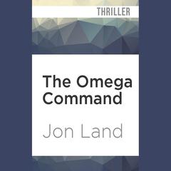 The Omega Command by Jon Land audiobook