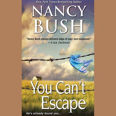 You Can't Escape by Nancy Bush audiobook
