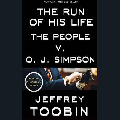 The Run of His Life by Jeffrey Toobin audiobook