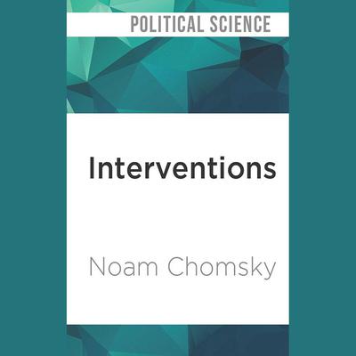 Interventions by Noam Chomsky audiobook