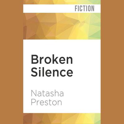 Broken Silence by Natasha Preston audiobook