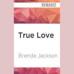 True Love by Brenda Jackson audiobook