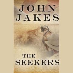 The Seekers by John Jakes audiobook