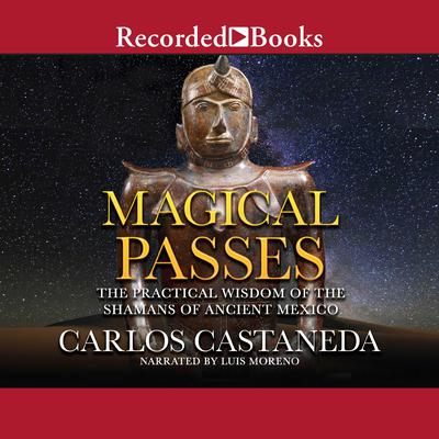 Magical Passes by Carlos Castaneda audiobook