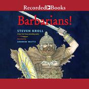 Barbarians! by  Steven Kroll audiobook