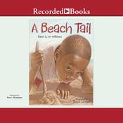 A Beach Tail by  Karen Lynn Williams audiobook