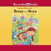 Betsy and the Boys by  Carolyn Haywood audiobook
