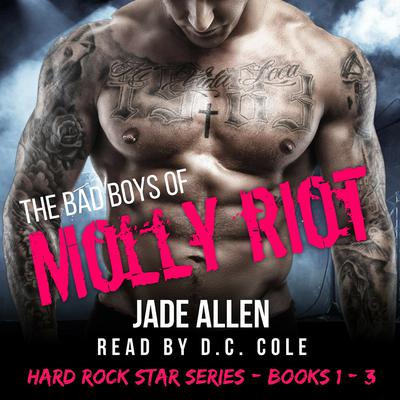 The Bad Boys Of Molly Riot by Jade Allen audiobook