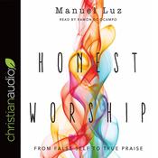 Honest Worship by  Manuel Luz audiobook