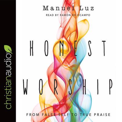 Honest Worship by Manuel Luz audiobook