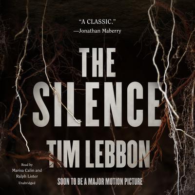 The Silence by Tim Lebbon audiobook