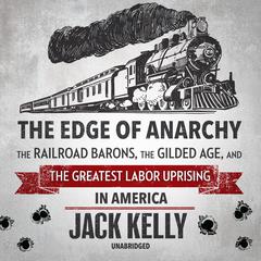 The Edge of Anarchy by Jack Kelly audiobook