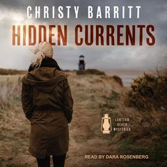 Hidden Currents by Christy Barritt audiobook