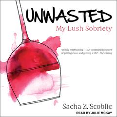 Unwasted by Sacha Z. Scoblic audiobook