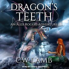 Dragon's Teeth by Charles Lamb audiobook