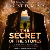 The Secret of the Stones by  Ernest Dempsey audiobook