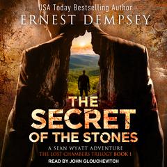 The Secret of the Stones by Ernest Dempsey audiobook