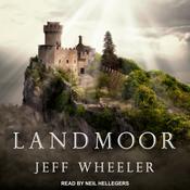 Landmoor by  Jeff Wheeler audiobook