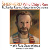 The Shepherd Who Didn't Run by  Maria Ruiz Scaperlanda audiobook