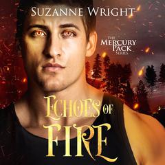 Echoes of Fire by Suzanne Wright audiobook