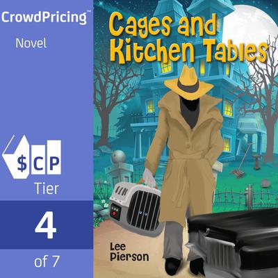 Cages and Kitchen Tables by Lee Pierson audiobook