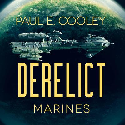 Derelict: Marines by Paul E. Cooley audiobook