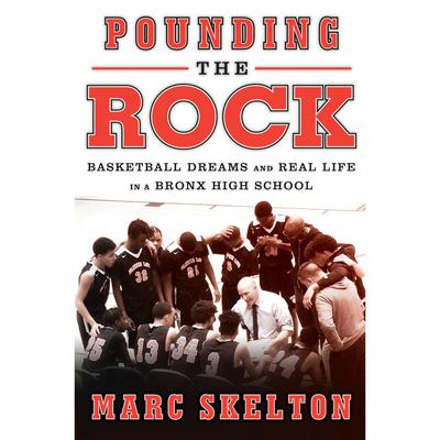 Pounding the Rock by Marc Skelton audiobook