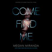 Come Find Me by  Megan Miranda audiobook