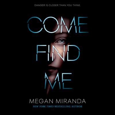 Come Find Me by Megan Miranda audiobook