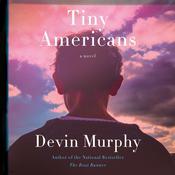 Tiny Americans by  Devin Murphy audiobook